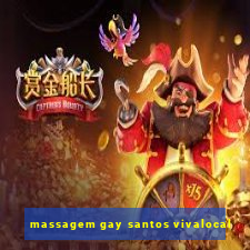 massagem gay santos vivalocal